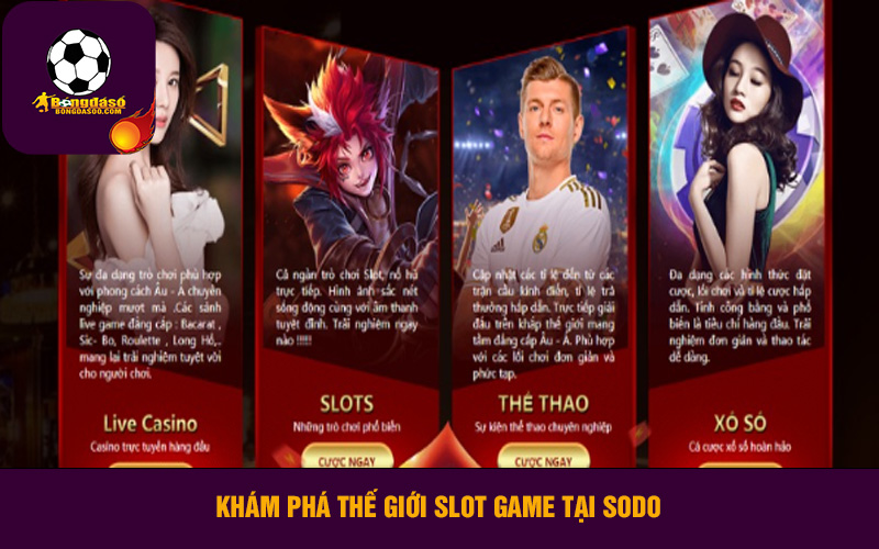 SODO là một trong những sân chơi slot game đỉnh cao tại Việt Nam, với hàng trăm tựa game hấp dẫn